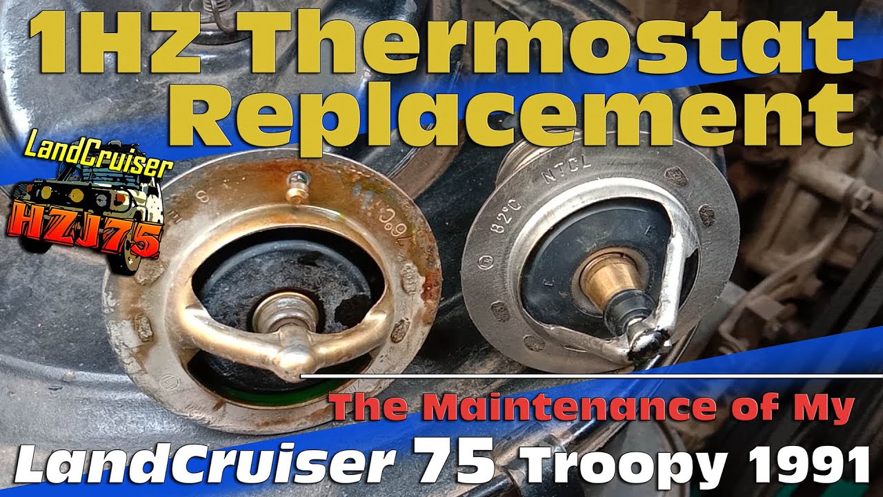 LandCruiser HZJ75 1HZ Thermostat Replacement: Enhancing Engine Performance & Fuel Efficiency