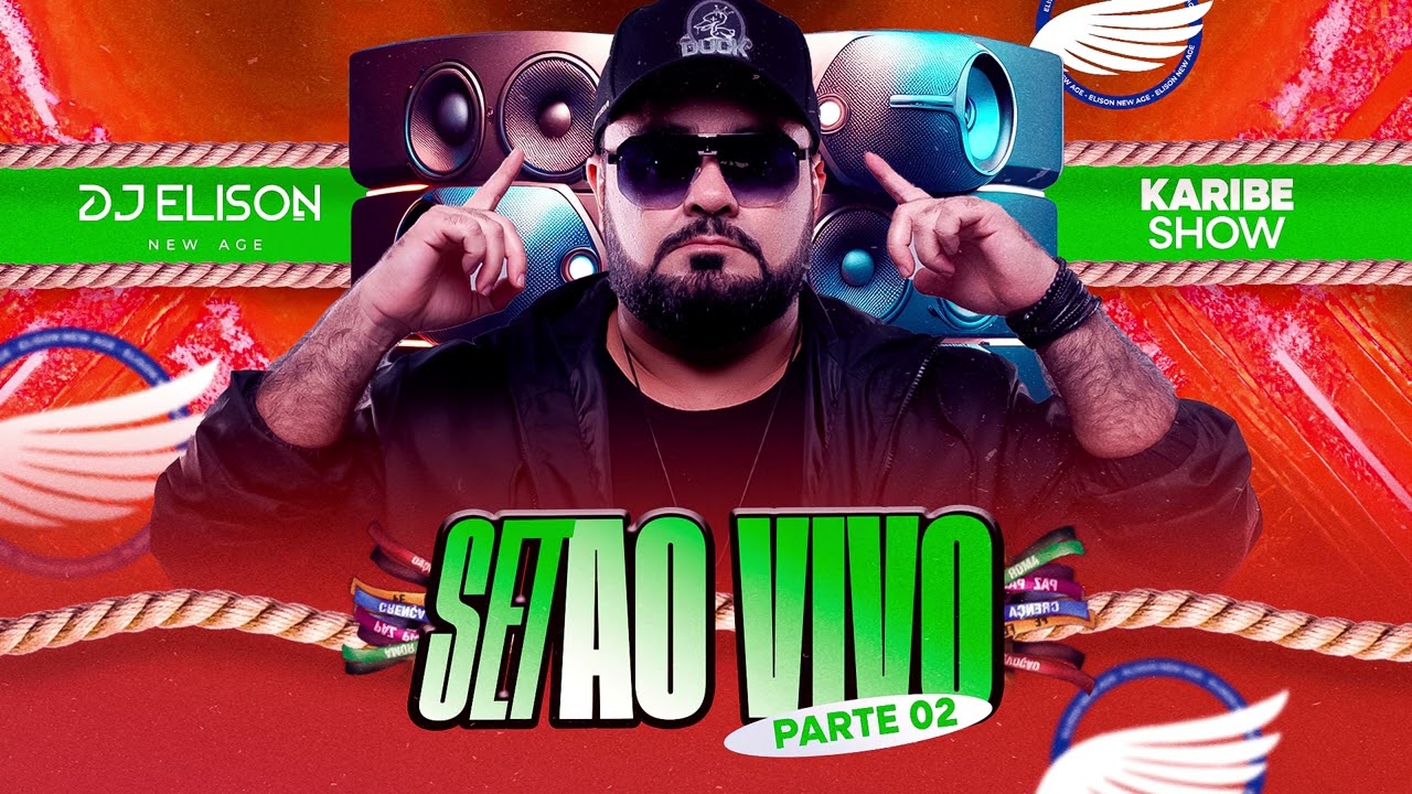 SET ESPECIAL DO CIRIO, KARIBE, YOUTUBE 2K25, DJ ELISON NEW AGE