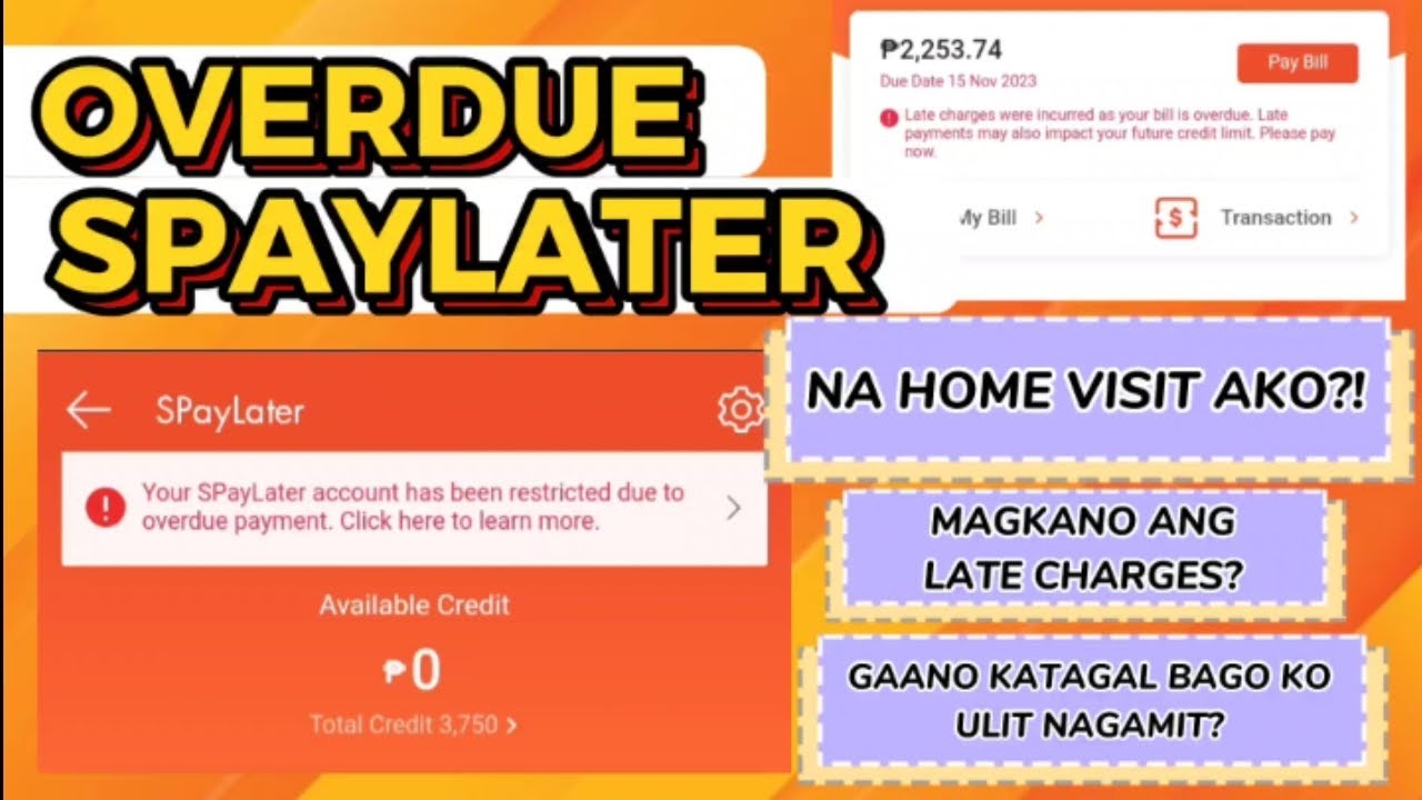 OVERDUE SPAYLATER! NAHOME-VISIT BA AKO? Magkano LATE CHARGES? Restricted dahil OVERDUE!