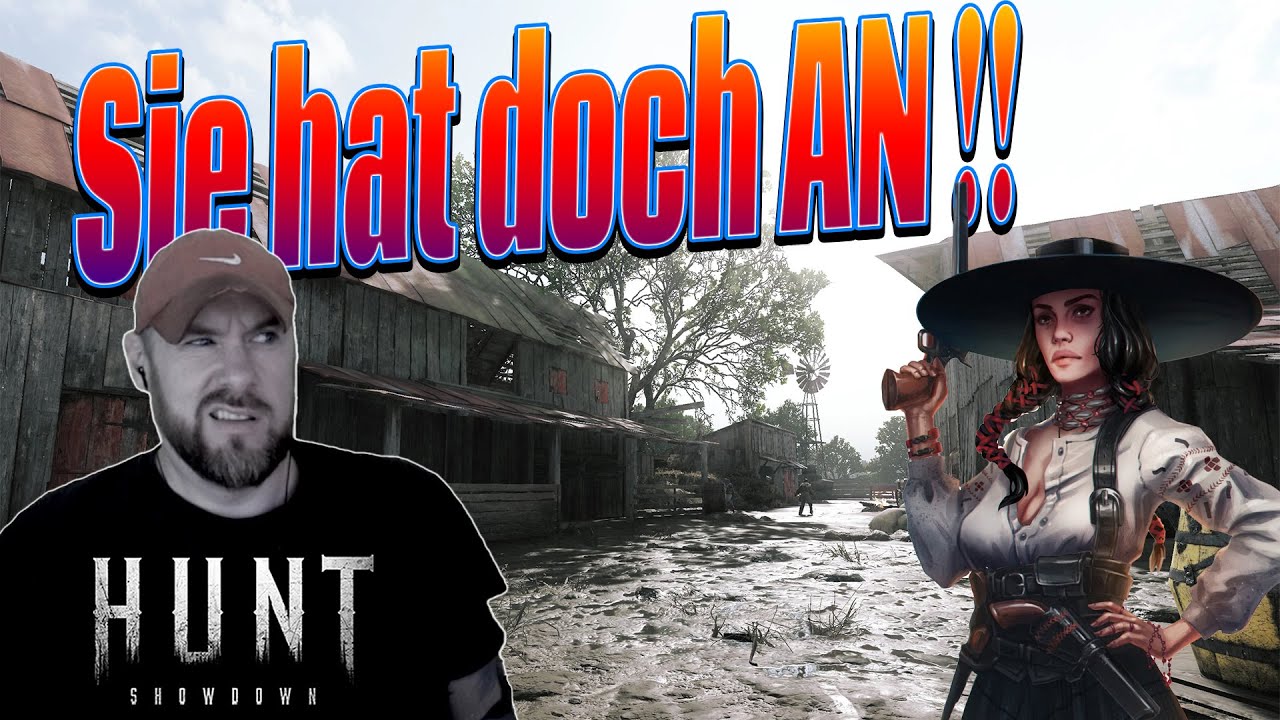 Sie hat doch AN !!! - Hunt Showdown #468