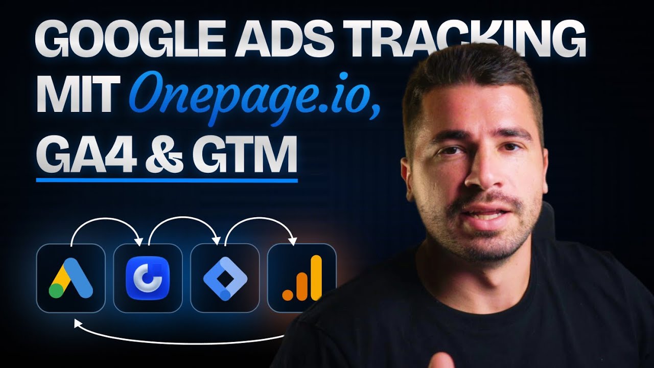 Sauberes Google Ads Conversion-Tracking mit Onepage + GA4 + GTM (Schritt für Schritt)