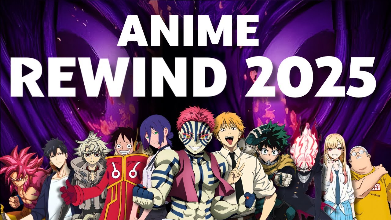 Anime Rewind 2025