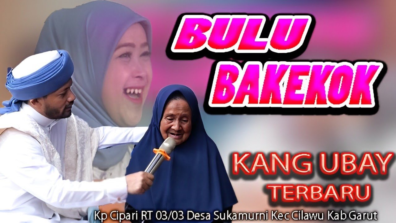 APA ITU BULU BAKEKOK ? CERAMAH TERBARU KANG UBAY DI CILAWU GARUT