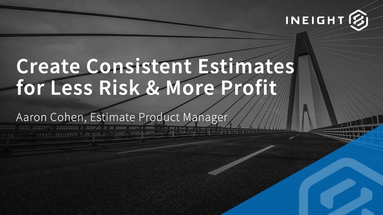 Create Consistent Estimates for Less Risk & More Profit