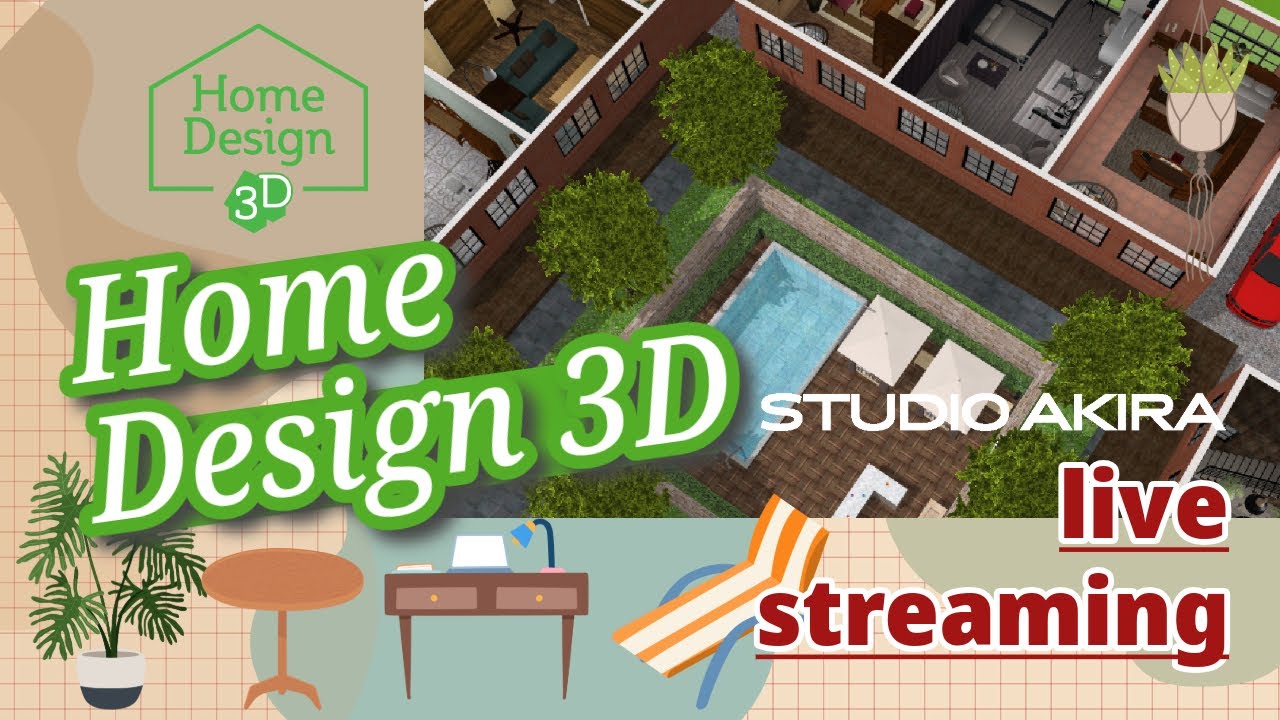 【ライブ】home design 3D | STUDIO AKIRA