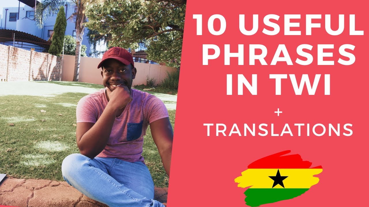 10 Useful TWI PHRASES |Translations|Learn TWI|Speak TWI