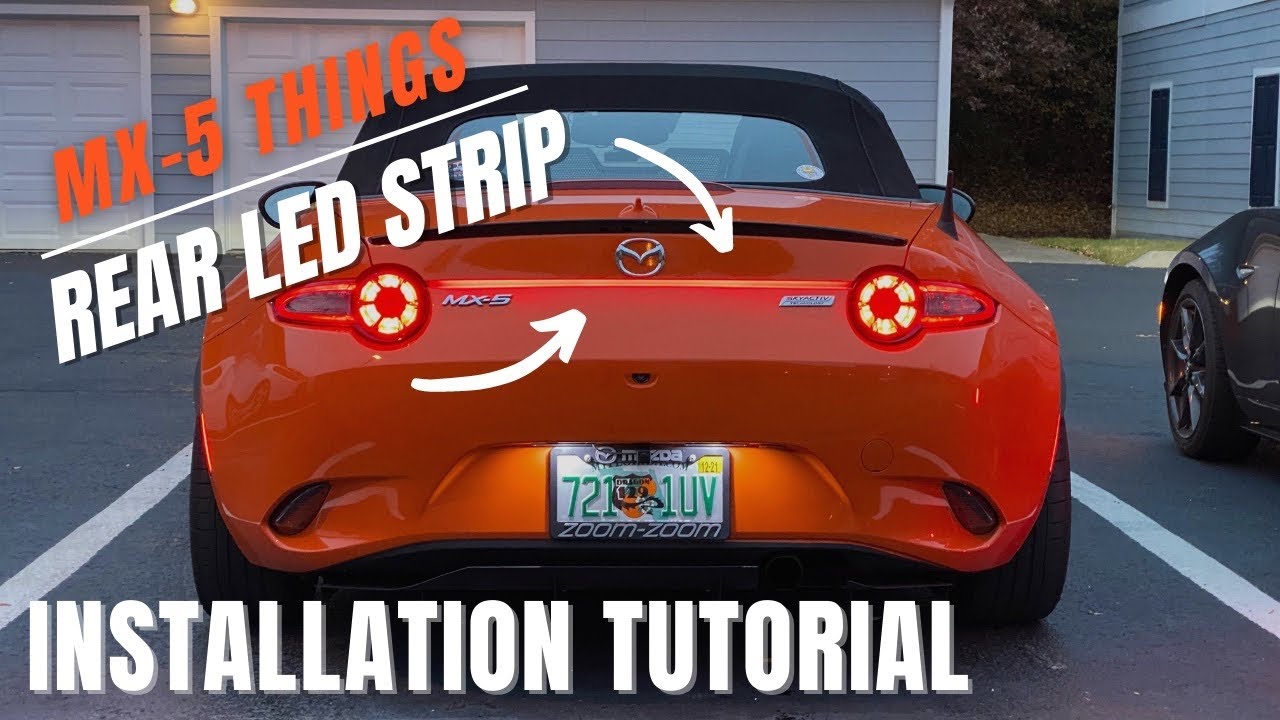 MX-5 Things Rear LED Strip Installation Tutorial