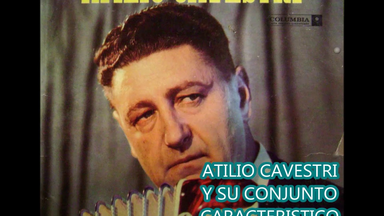 ATILIO CAVESTRI Y SU CONJUNTO CARACTERISTICO - 1965