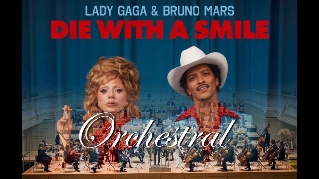 Orchestral Arrangement - Die With A Smile (Lady Gaga, Bruno Mars)