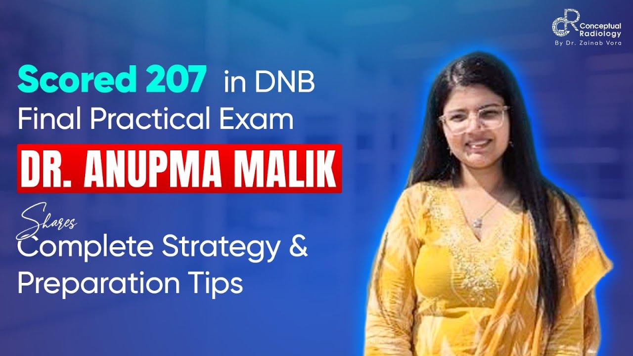 How Dr. Anupma Malik Scored 207 in DNB Radiology | Complete Strategy & Preparation Tips