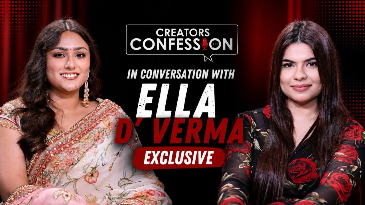 Ella D Verma on self-acceptance, content creation and her trans journey | Creators Confession
