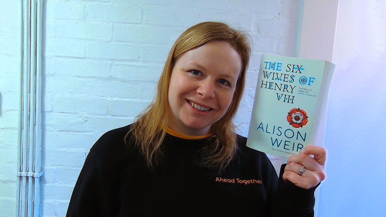 Lydias Review of The Six Wives of Henry VIII by Alison Weir