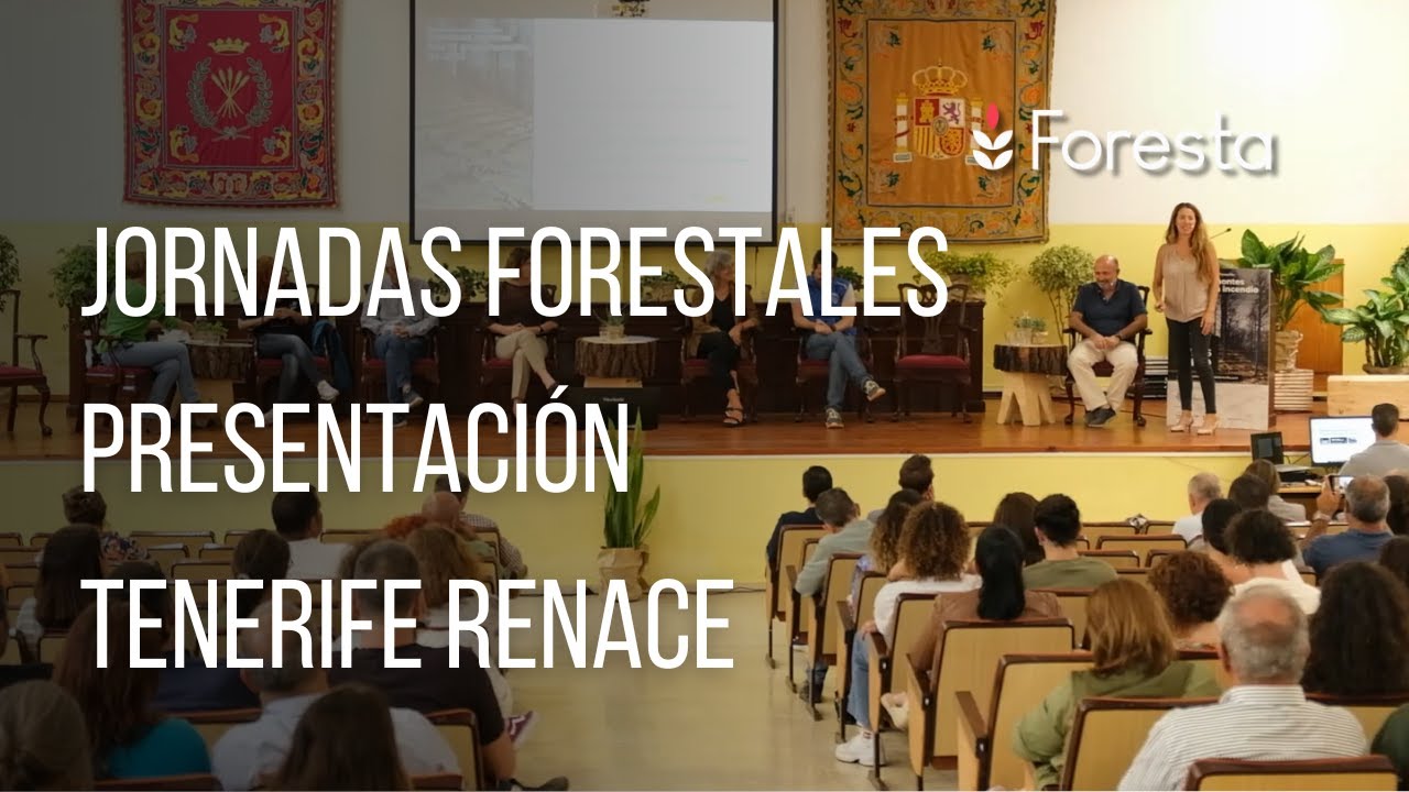 Jornadas Forestales de Tenerife | Presentación TENERIFE RENACE