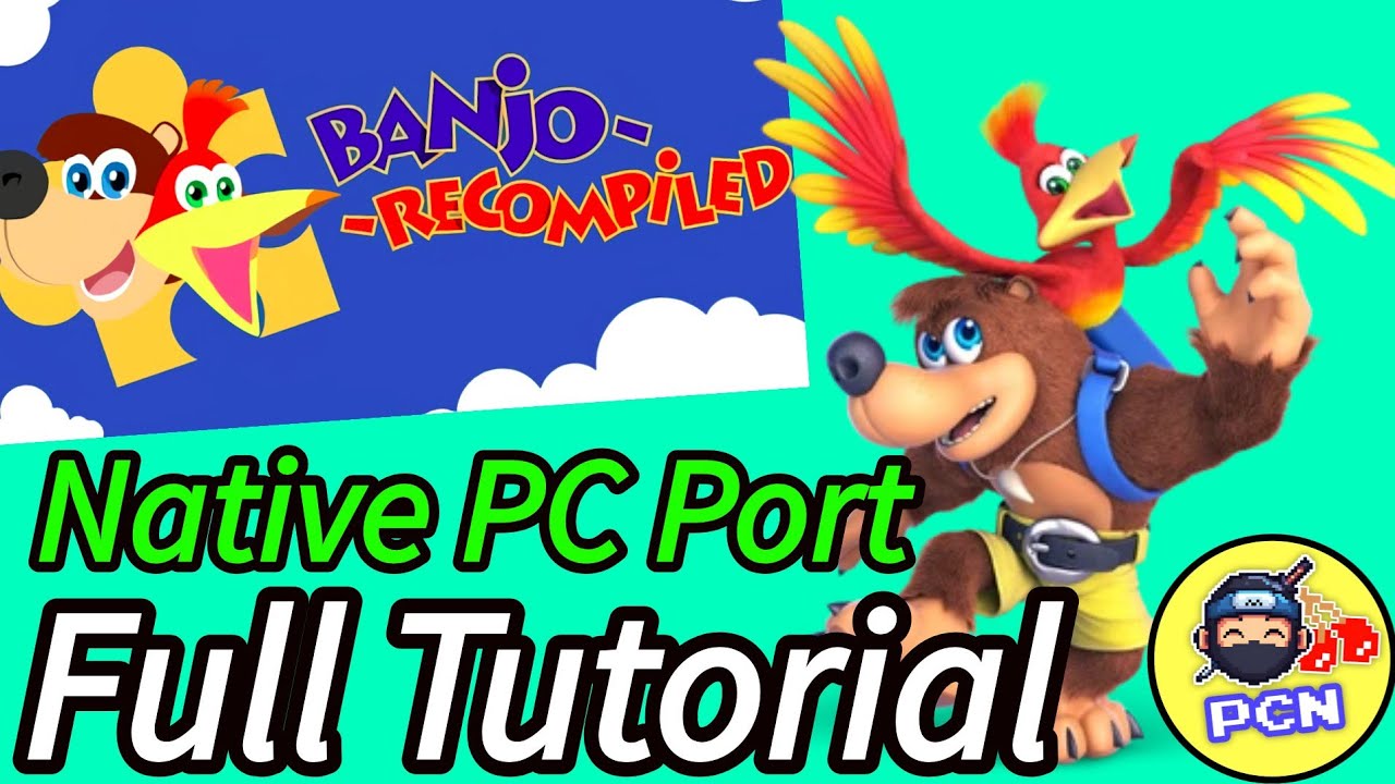 Definitive Way to Play Banjo-Kazooie | PC Port Just Dropped - Setup Guide - 4K & Wide-Screen