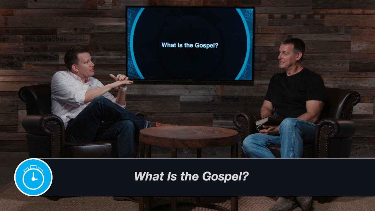 What Is The Gospel?