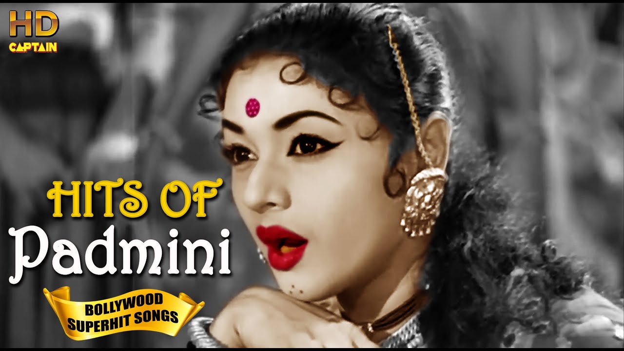Hits Of Padmini | Bollywood Classics | Popular Bollywood Songs [HD] | Hit Hindi Songs
