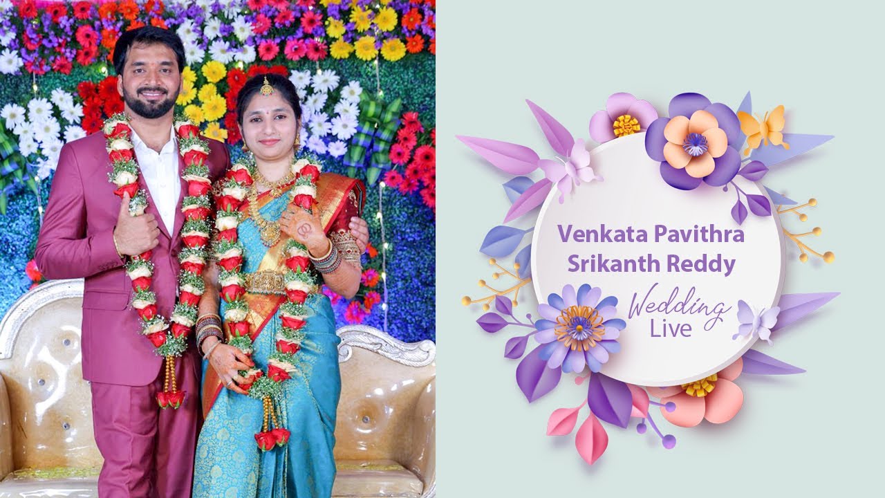 Wedding Live || Pavithra || Srikanth Reddy ||