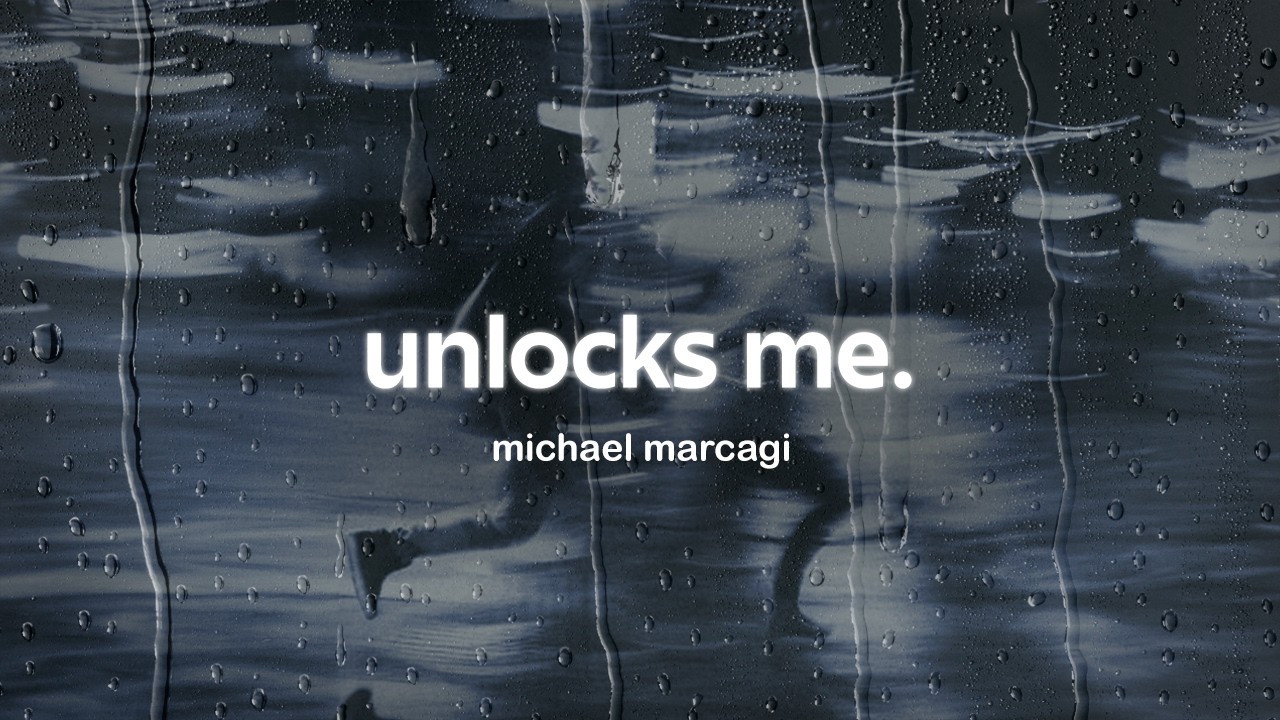 michael marcagi - unlocks me (lyrics)