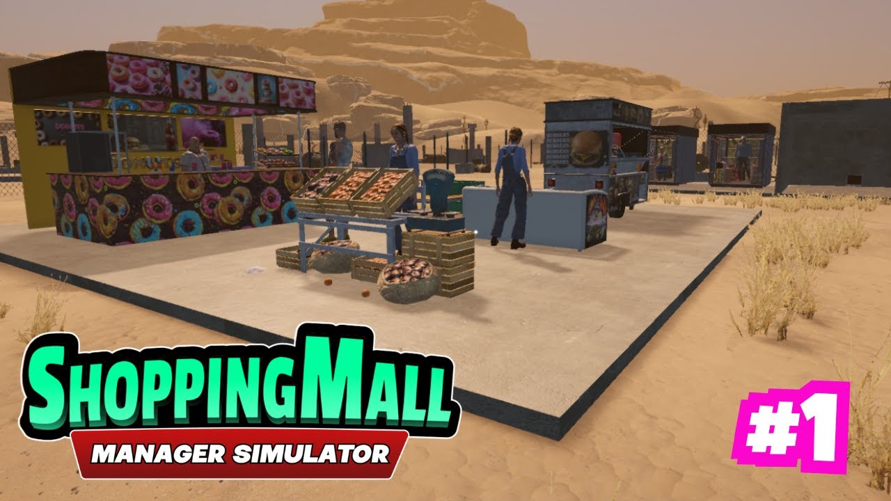 This New Mall Manager Game Will Blow Your Mind!  ShoppingMall: Manager Simulator EP1