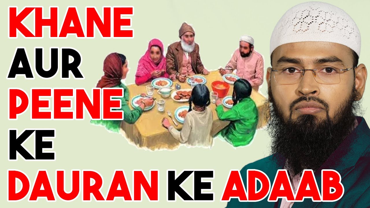 Khane Aur Peene Ke Dauraan Kay Adaab By Adv. Faiz Syed