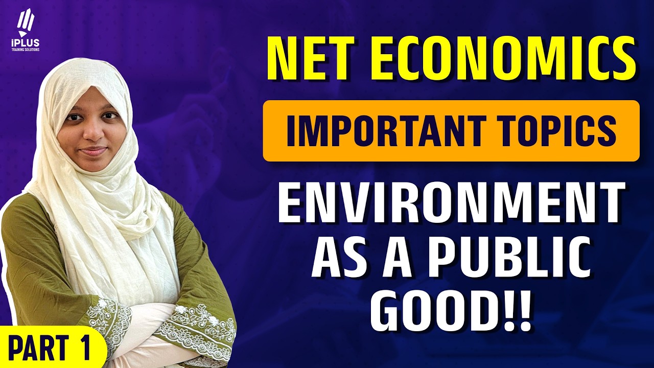 UGC NET Economics Important Topics | Environment as a Public Good | Part 1