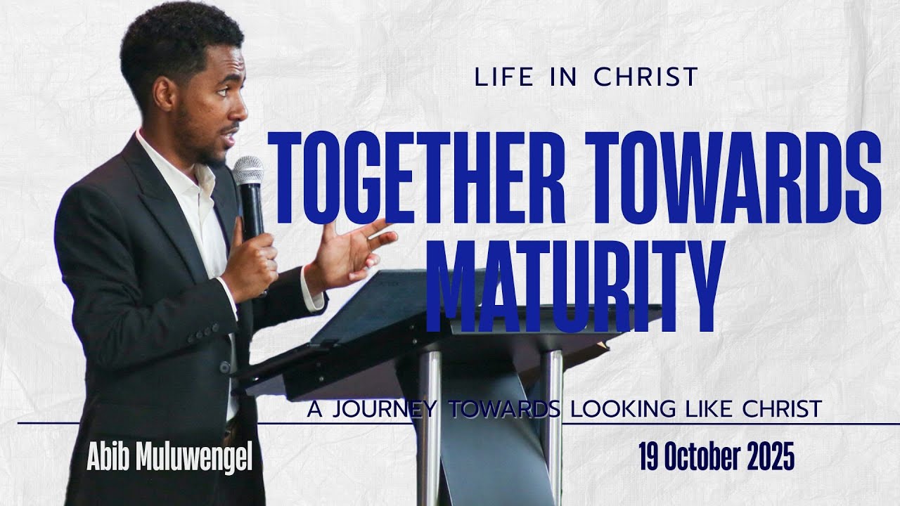 Life In Christ : Together Towards Maturity : With Abib Muluwengel