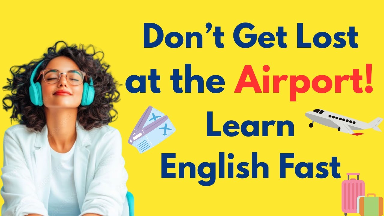 Airport Vocabulary ✈️ – Learn Travel English | English Listening & Speaking Practice