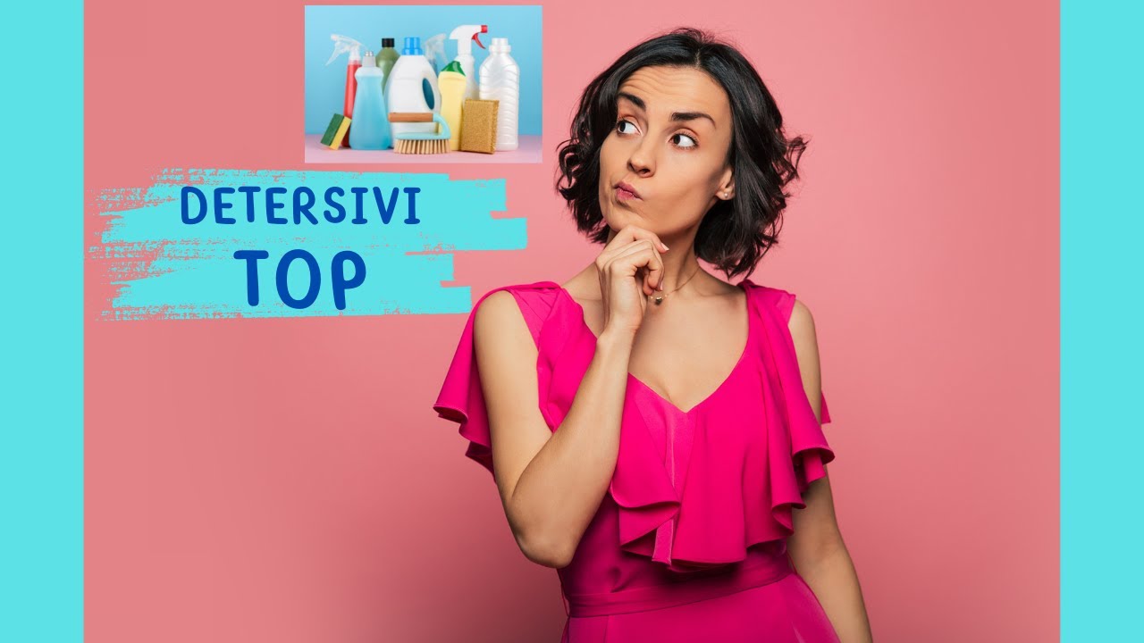 GUIDA AI DETERSIVI