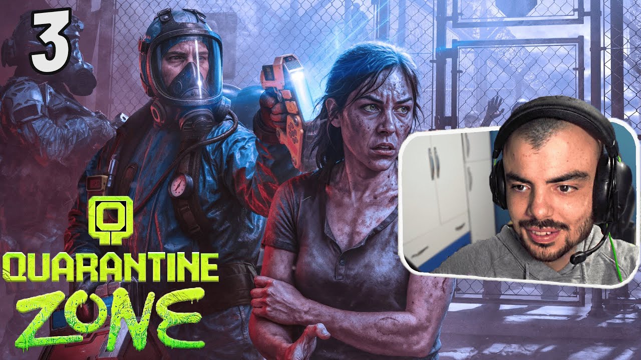 QUARANTINE ZONE | BÖLÜM 3