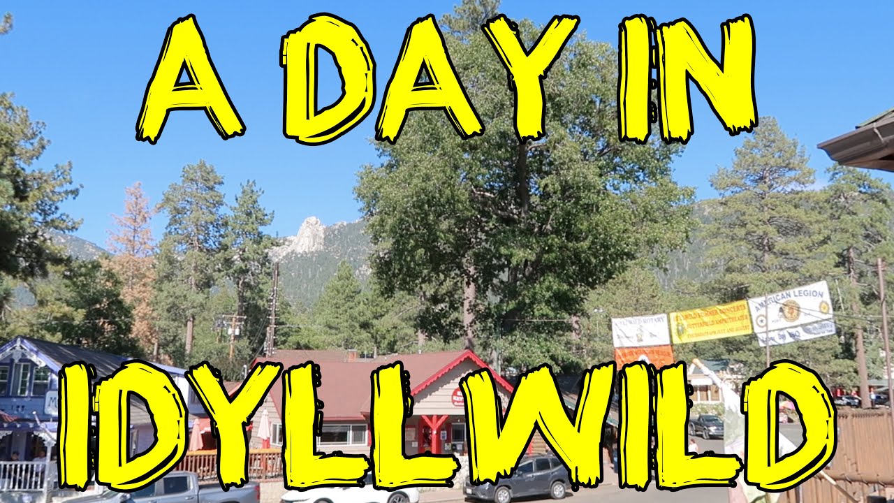 One Day in Idyllwild California!