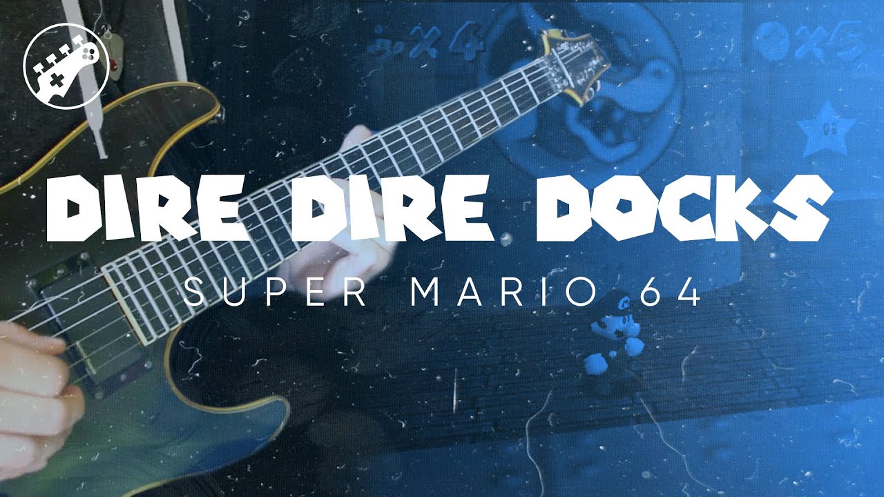 Dire, Dire Docks (Super Mario 64) Guitar Cover || ArnyUnderCover