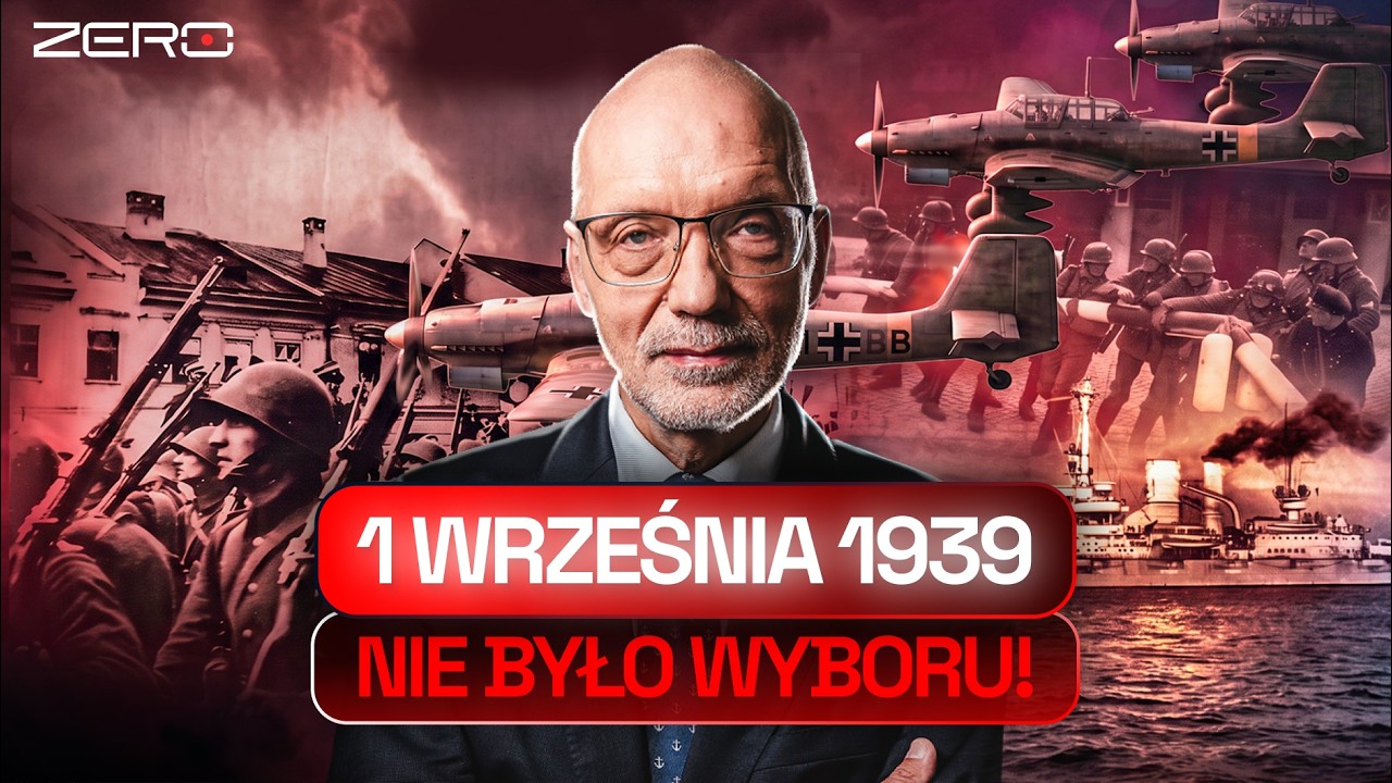 DLACZEGO POLACY MUSIELI WALCZYĆ? PRAWDA O 1 WRZEŚNIA 1939 ROKU