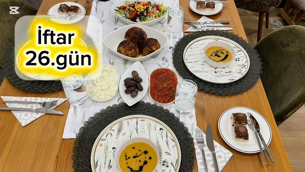 🕌İFTAR 26.GÜN 😍😇 RAMAZAN MENÜLERİ SEBZE ÇORBA TAVUK DOLMA 