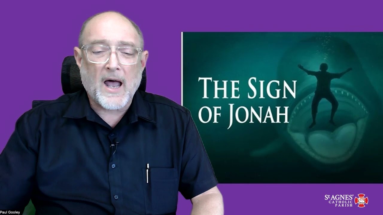 Gospel Reflection – Wednesday in the First Week of Lent - The sign of Jonah