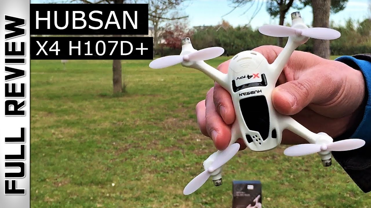 HUBSAN X4 H107D plus Review &ndash; An all in one best buy FPV drone