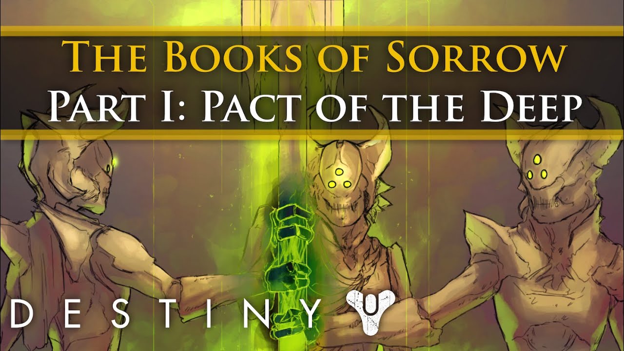 Destiny Lore - Oryx: The Books of Sorrow Part 1 - Pact of the Deep