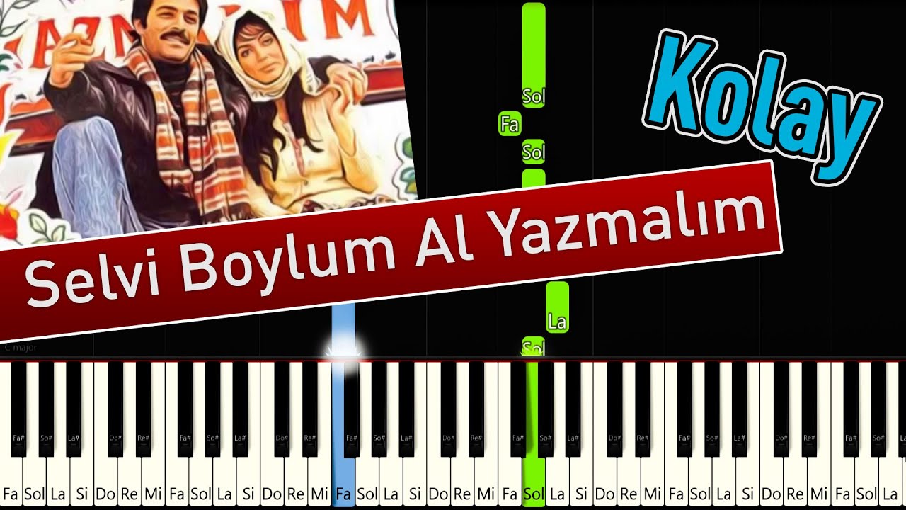 Selvi Boylum Al Yazmalım | Kolay Piyano - Nasıl Çalınır