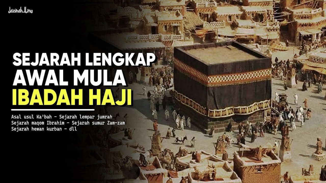 Kisah Tak Terduga di Balik Awal Perintah Ibadah Haji
