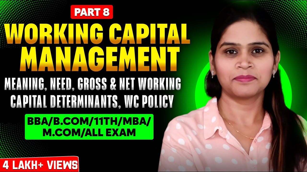 Working Capital Management | Financial Management | Introduction | Gross & Net Working Capital