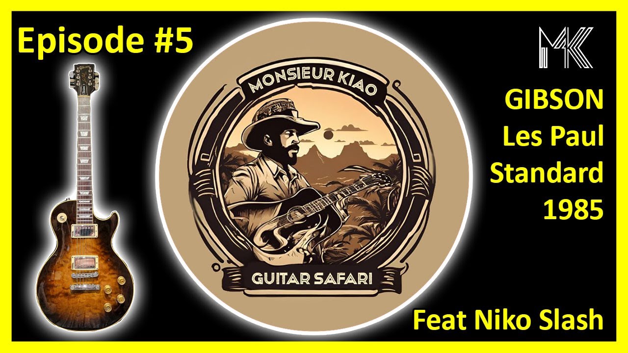 Monsieur Kiao Guitar Safari - Episode #5 : Gibson Les Paul Standard 1985 feat @Niko Slash