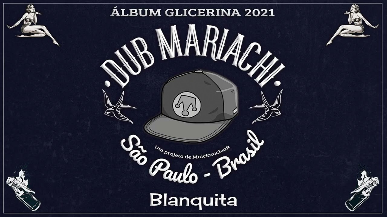 Blanquita - Dub Mariachi – Reggae Rap de Asfalto  Saudade, Boteco & Concreto (2021)