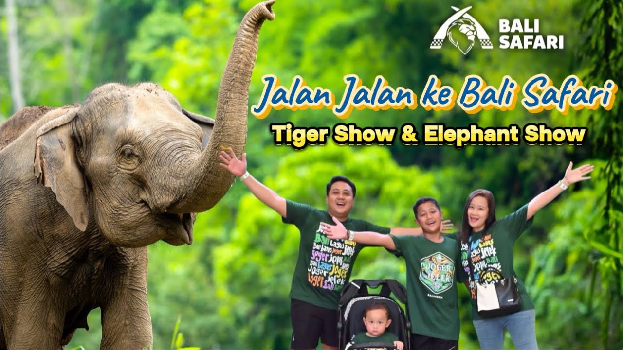 BALI SAFARI 2024 || NONTON TIGER & ELEPHANT SHOW