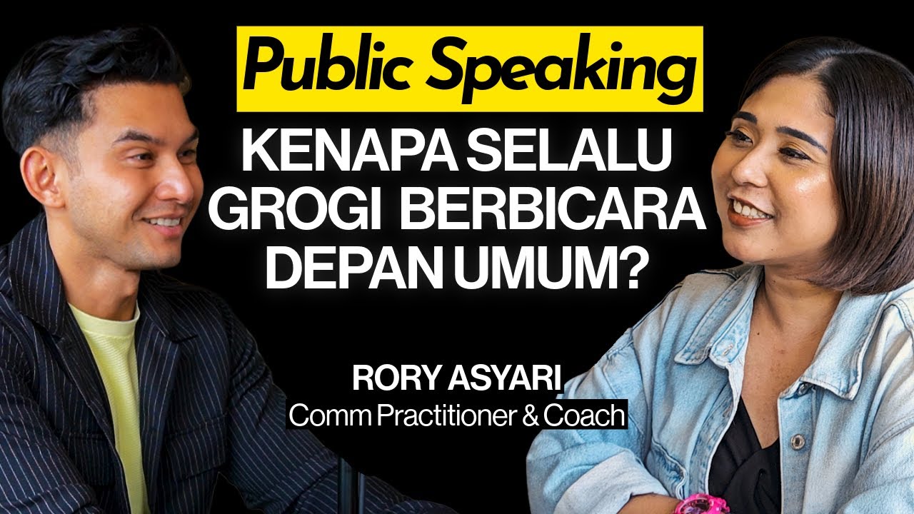 TIPS PUBLIC SPEAKING: hilangkan GROGI dengan MINDSET @Rory Asyari
