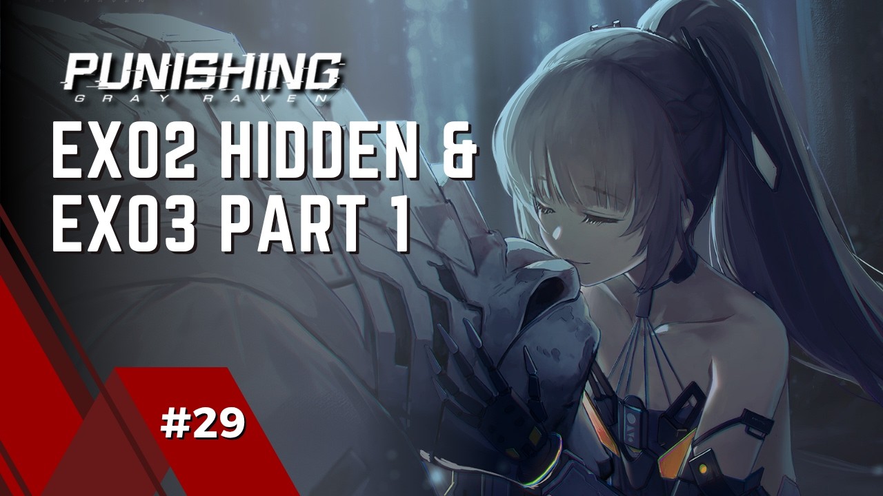 CHARACTER EX02 (HIDDEN) & EX03 | PUNISHING GRAY RAVEN