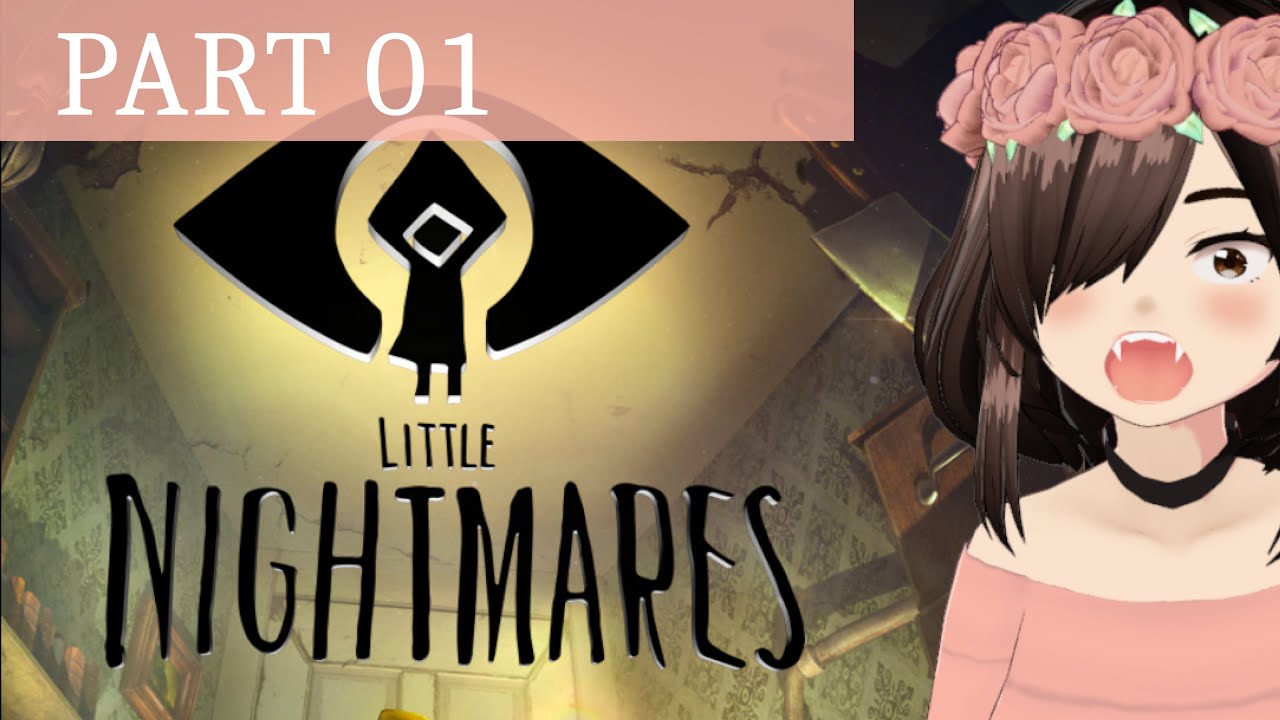 First Time Playing Little Nightmares - Part 1!