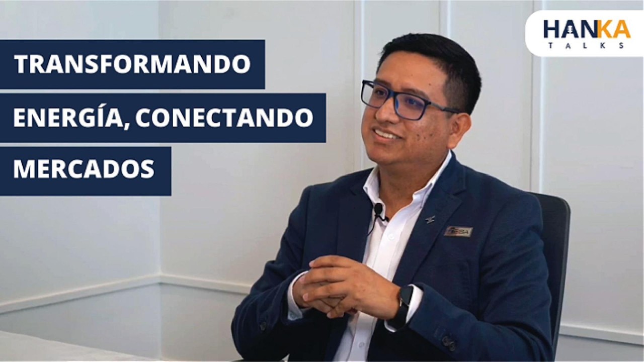 EPISODIO #1 HANKA TALKS - TRANSFORMANDO ENERGÍA, CONECTANDO MERCADOS 🎙️