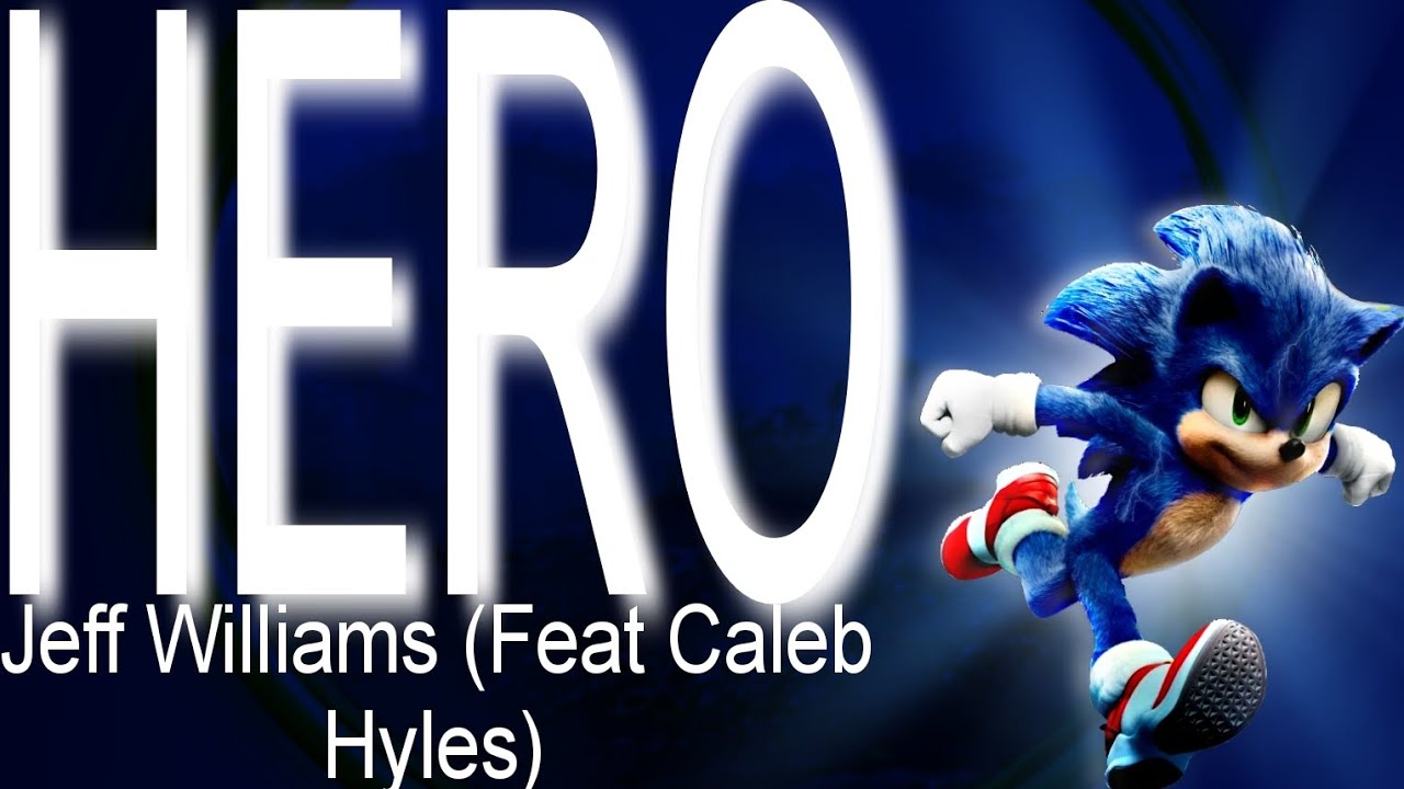 HERO BY JEFF WILLIAMS - SONIC THE HEDGEHOG AMV