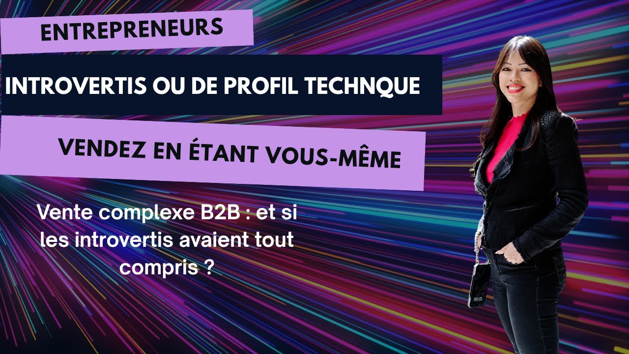 Et si les introvertis ma&icirc;trisaient mieux la vente complexe ?