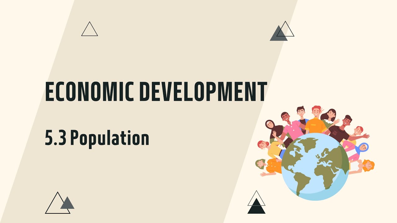 IGCSE Economics Chapter 5.3 Population (Updated for the 2027 syllabus)