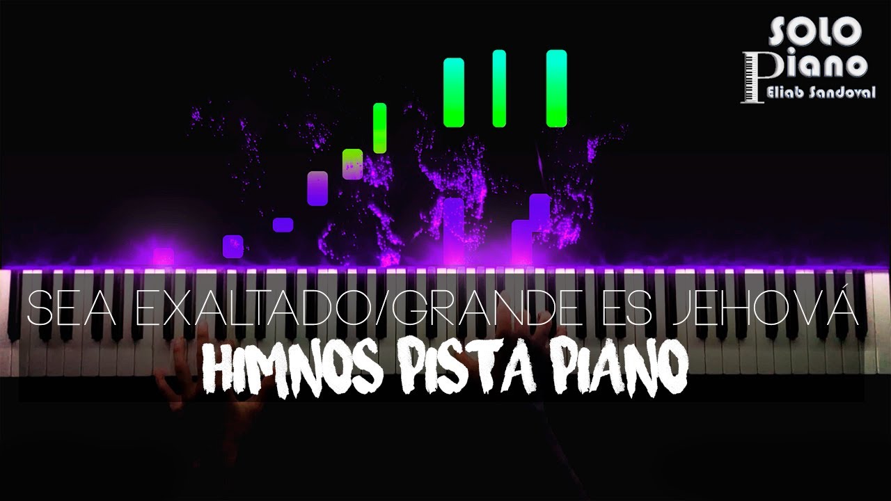 Sea Exaltado / Grande es Jehová - Piano Medley | Piano Tutorial + Partitura